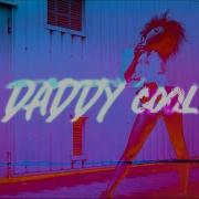 Daddy Cool Remix