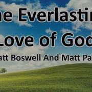 The Everlasting Love Of God Live By Matt Boswell Matt Papa Lyrics Jonathan Kim