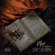 Lou Ioh Cant Go Home Feat Raell G