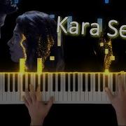 Kara Sevda Mucizem Piano Cover