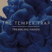 The Temper Trap Trembling Hands Hernan Lagos Remix