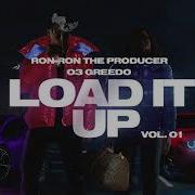 Load It Up Intro 03 Greedo Ronrontheproducer