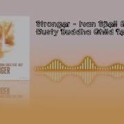 Ivan Spell Stronger Feat Inez Dusty Buddha Child Mix