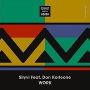 Work Feat Don Korleone Silyvi