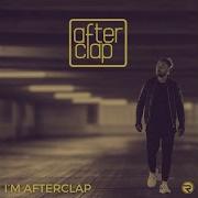 Afterclap I M Afterclap