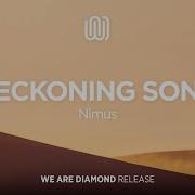 Nimus Reckoning Song