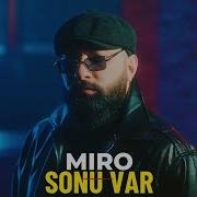 Miro Sonu Var