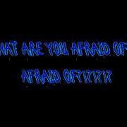 Emphatic What Are You Afraid Of Lyrics