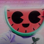 Melon Shift K3Y Better Off Alone Dance Fruits Music Release