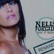 Say It Right Extended Mix