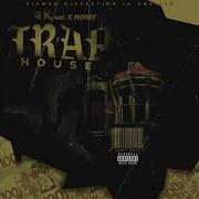 K Money Traphouse Feat K Money