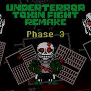 Underterror Toxin Fight Remake Phase 3 Complete Theme