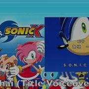 Sonic X Intro Multilanguage