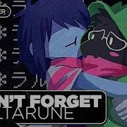 Don T Forget Deltarune Ost На Руском