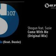 Come With Me Original Mix Feat Susie Shogun