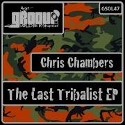 Chris Chambers The Last Tribalist Jmix Remix