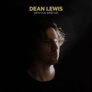 Dean Lewis With You Sped Up