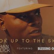 Lathan Warlick Look Up To The Sky Feat Blessing Offor Official Audio Lathan Warlick