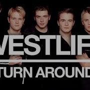 Turn Around Westlife