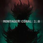 Montagem Coral 1 0 От Clxser