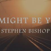 Stephen Bishop All Of My Life