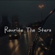 Rewri The Stars Speed Up