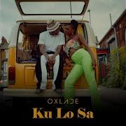 Oxlade Ku Lo Sa Audio Oxlade