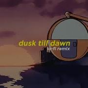 Dusk Till Dawn Lofi