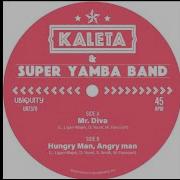 Hungry Man Angry Man Kaleta Super Yamba Band