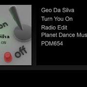 Geo Da Silva Turn You On Radio Edit