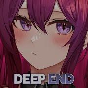 Nightcore Deep End Lyrics