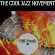 Our Delight Phil Woods