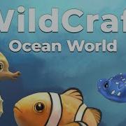 Wildcraft Ocean World Battle Theme