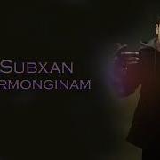 Subxan Armonginam Minus