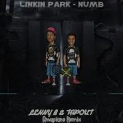 Linkin Park Numb Lenny B Tapout Amapiano Remix 2021 Lenny B Tapout