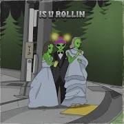 Is U Rollin