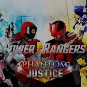 Power Rangers Phantom Justice Theme