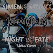 Night Of Fate From Kingdom Hearts Feat Øystein Wangen