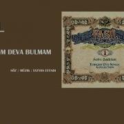 Fasıl Gamzedeyim Deva Bulmam Official Audio