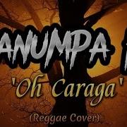 Ipanumpa Ko Oh Caraga Reggae Cover Lyrics Lyrics Ph