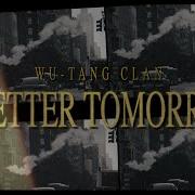 A Better Tomorrow Wu Tang Clan