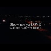 Mukuro Show Me Ya Love Remix Feat Chico Carlito Tocchi