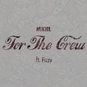 Mkhl For The Crew Feat Fizzy