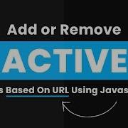 Add Remove Active Class Based On Url Using Javascript No Jquery Online Tutorials