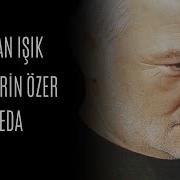 Zerrin Özer Kenan Işık Veda