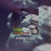 Afrokillerz Sato