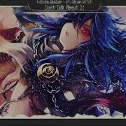 Nightcore Dont Talk About It Fabian Mazur Ft Neon Hitch