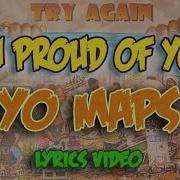 Yo Maps I M Proud Of You Feat Wezi