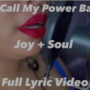 I Call My Power Back Full Lyric Video Joy Soul
