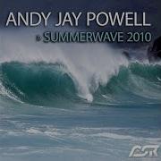 Andy Jay Powell Summerwave 2010 Disco Cell Remix